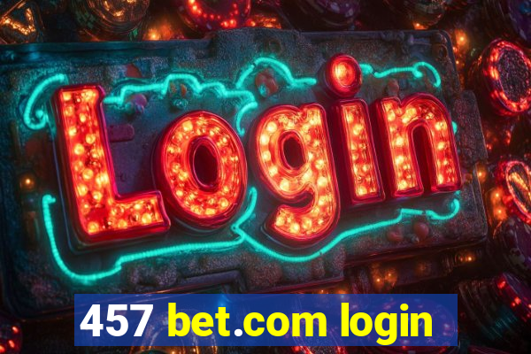 457 bet.com login